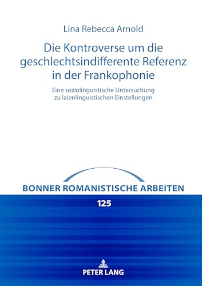 Die Kontroverse um die geschlechtsindifferente Referenz in der Frankophonie