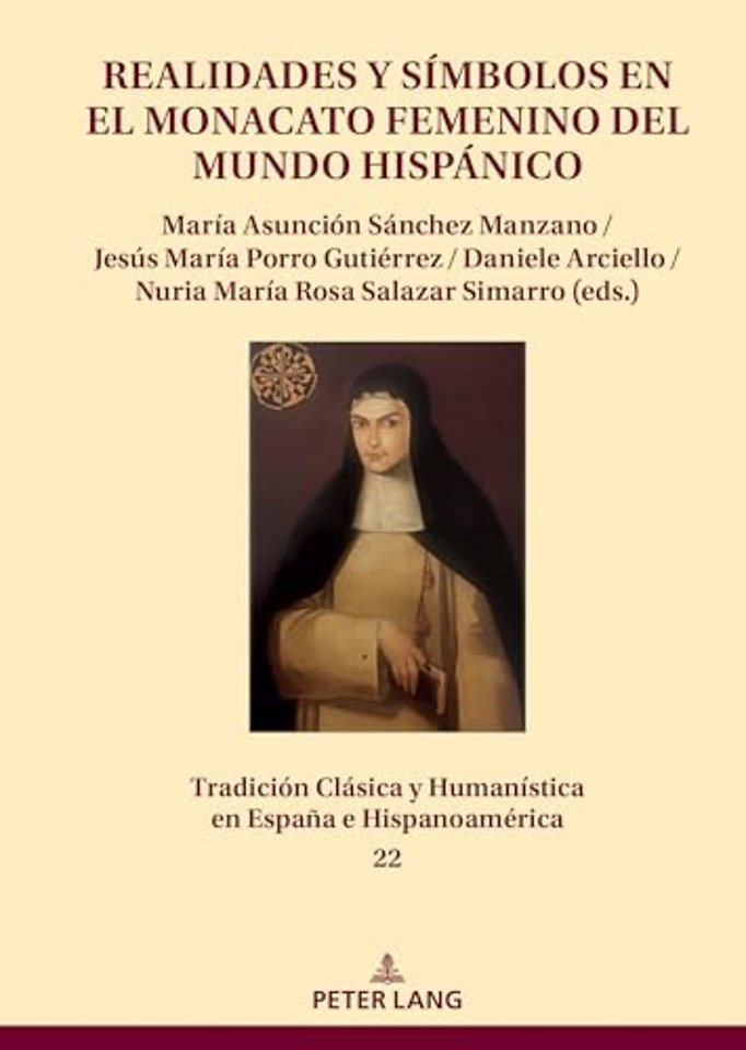 Realidades y simbolos en el monacato femenino del mundo hispanico
