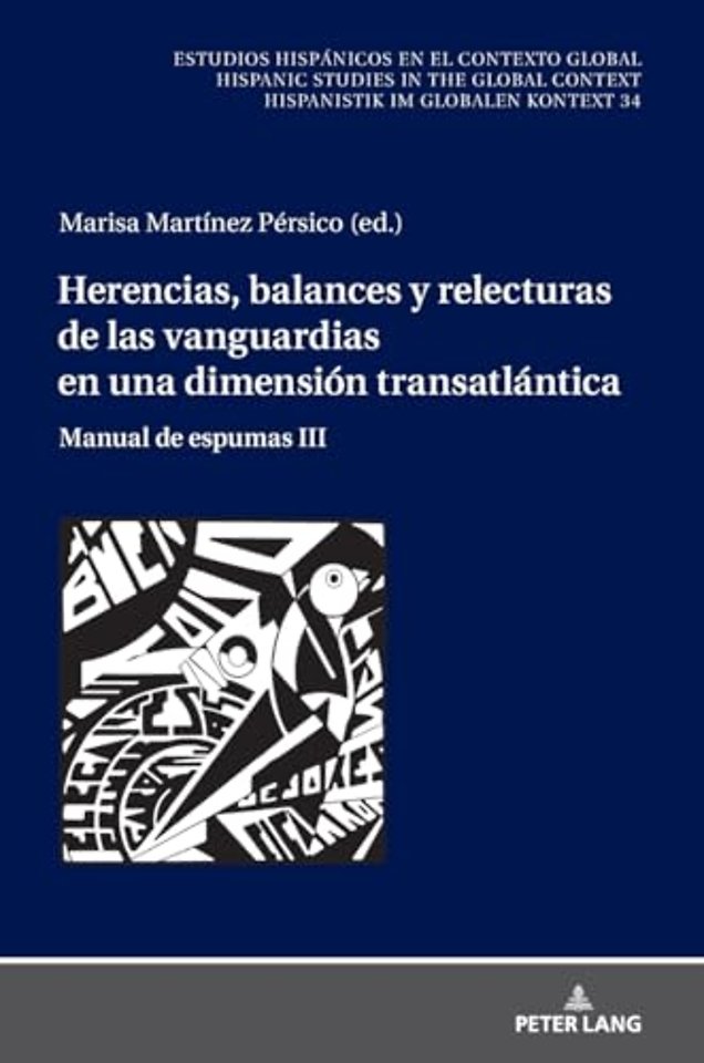 Herencias, balances y relecturas de las vanguardias en una dimension transatlantica