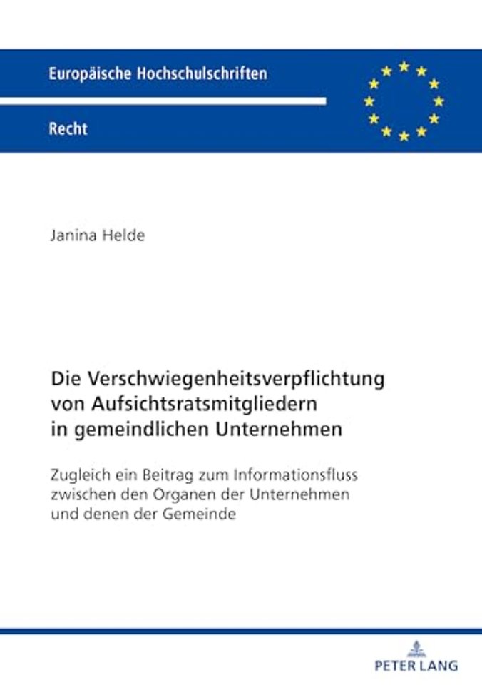 Die Verschwiegenheitsverpflichtung von Aufsichtsratsmitgliedern in gemeindlichen Unternehmen