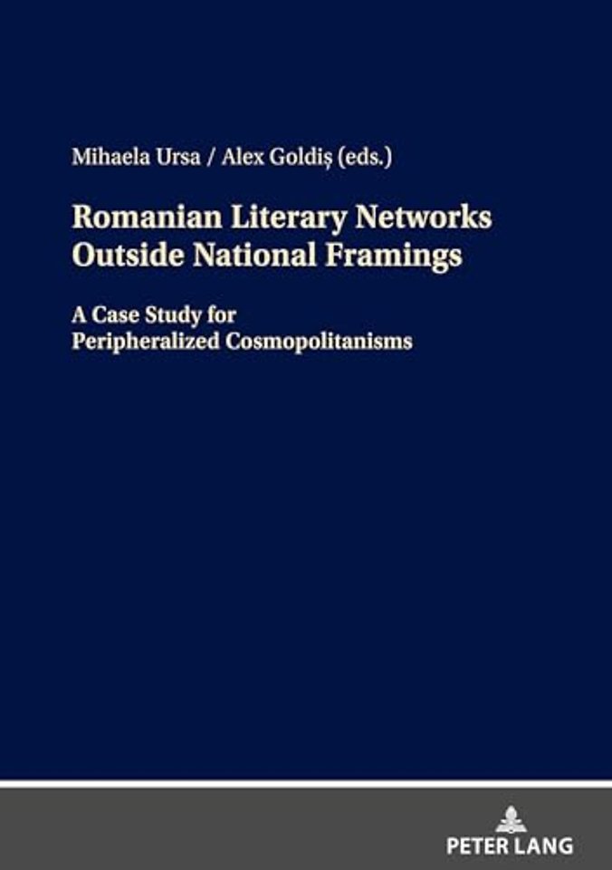Romanian Literary Networks outside National Framings