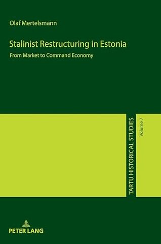 Stalinist Restructuring in Estonia