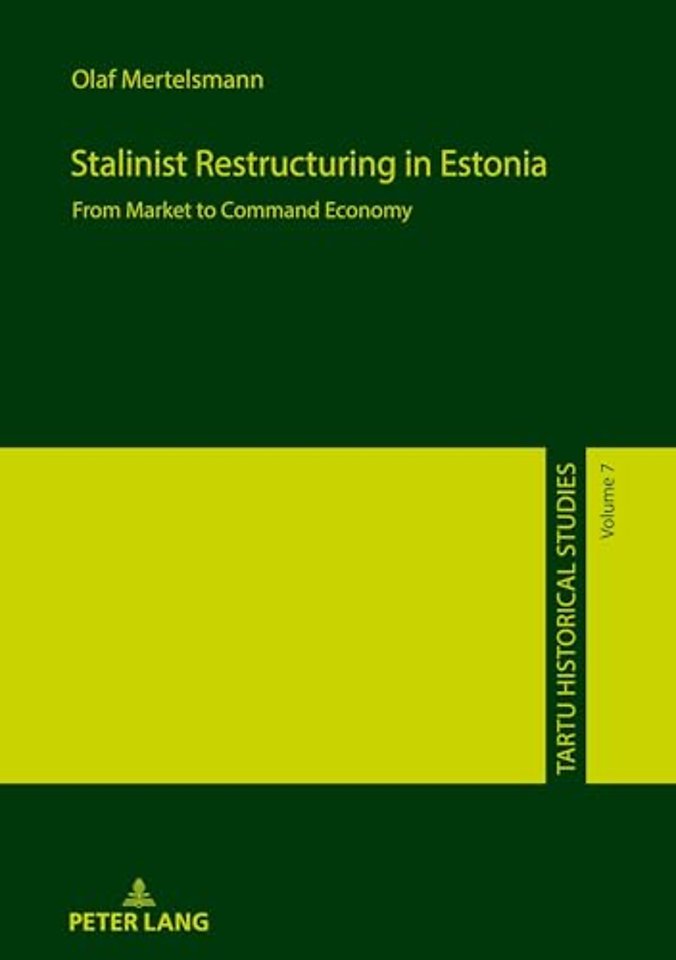 Stalinist Restructuring in Estonia
