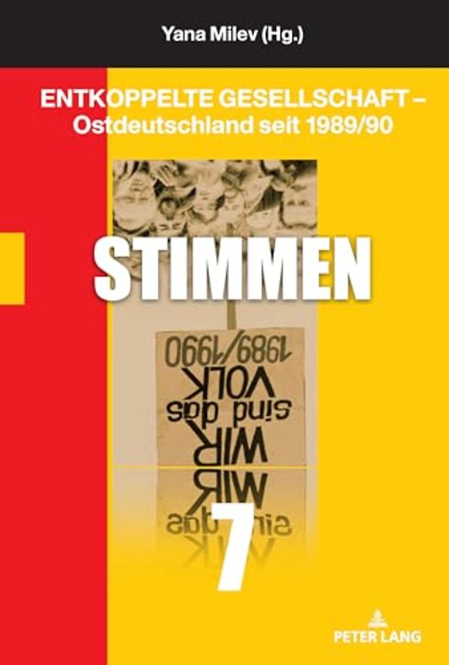Entkoppelte Gesellschaft - Ostdeutschland seit 1989/90
