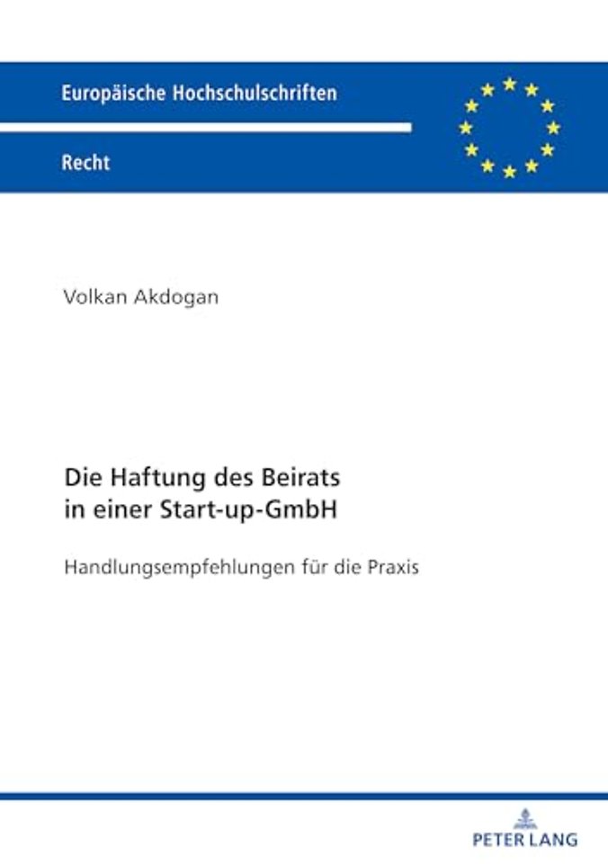 Die Haftung des Beirats in einer Start-up-GmbH
