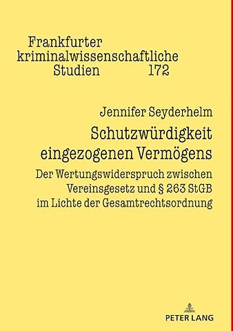Schutzwuerdigkeit eingezogenen Vermoegens