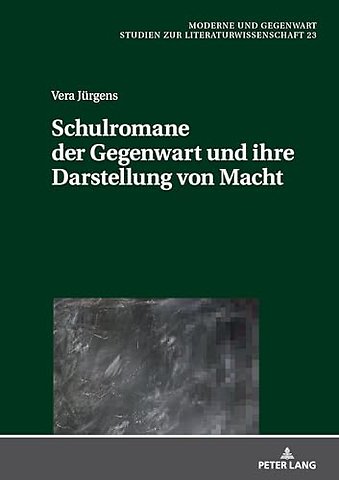 Schulromane der Gegenwart und ihre Darstellung von Macht