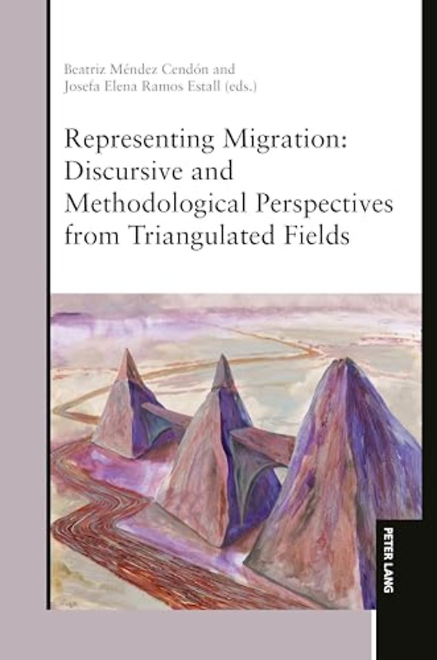 Representing Migration: Discursive and Methodological Perspectives from Triangulated Fields