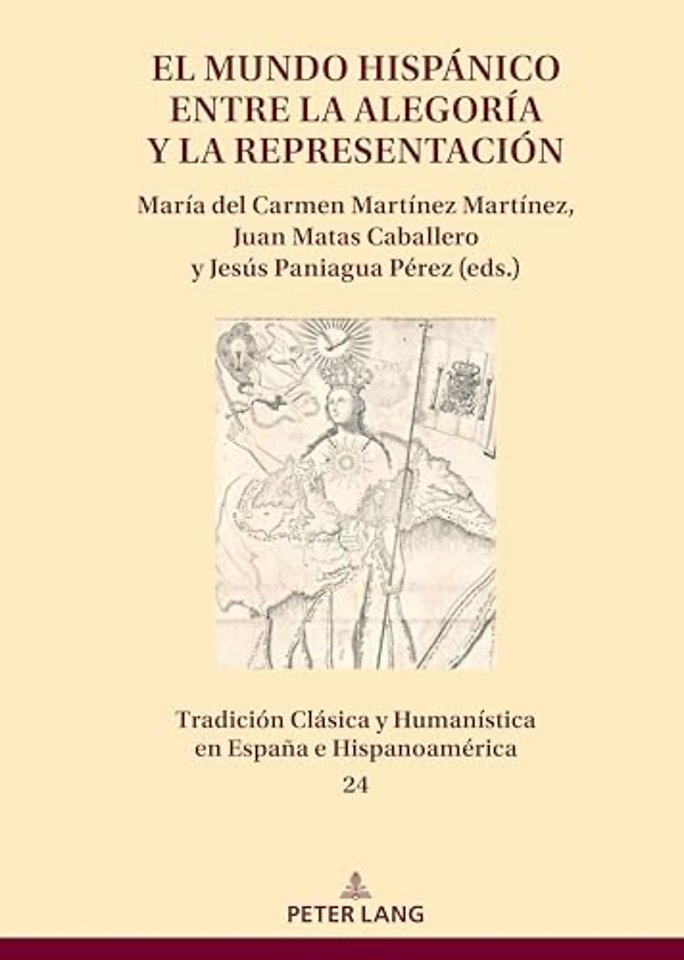 El mundo hispanico entre la alegoria y la representacion