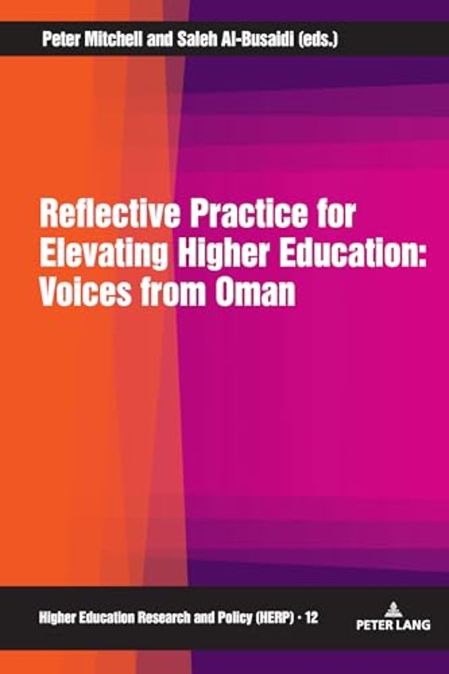 Reflective Practice for Elevating Higher Education: Voices from Oman