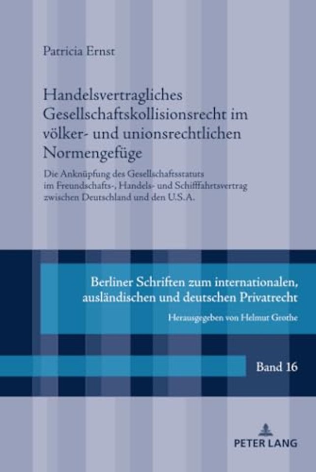 Handelsvertragliches Gesellschaftskollisionsrecht im voelker- und unionsrechtlichen Normengefuege