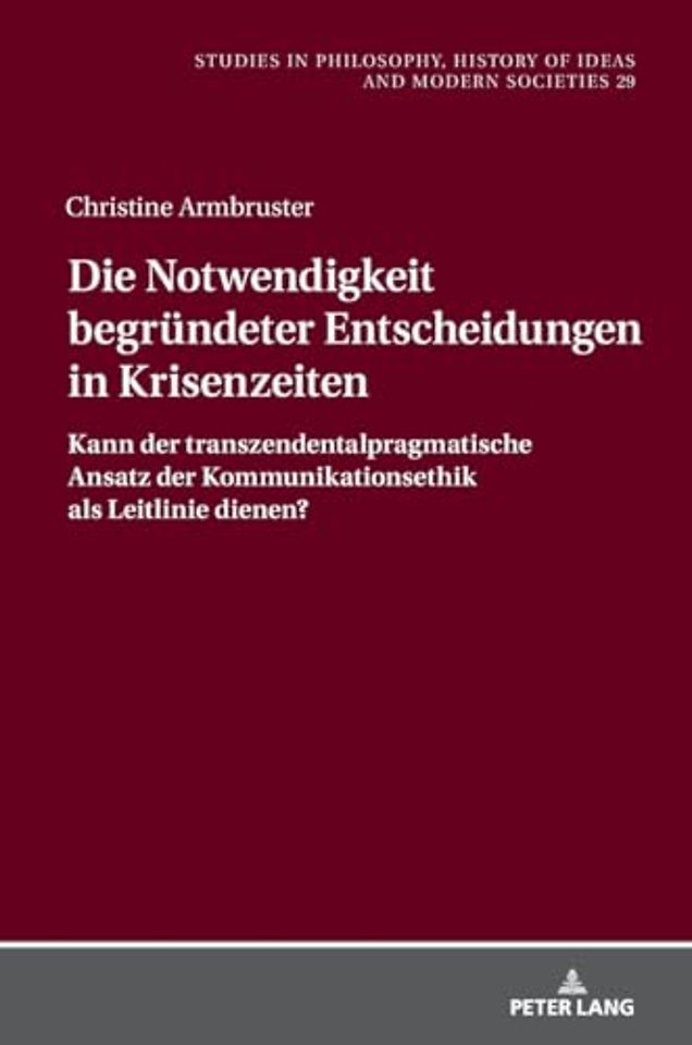 Die Notwendigkeit begruendeter Entscheidungen in Krisenzeiten
