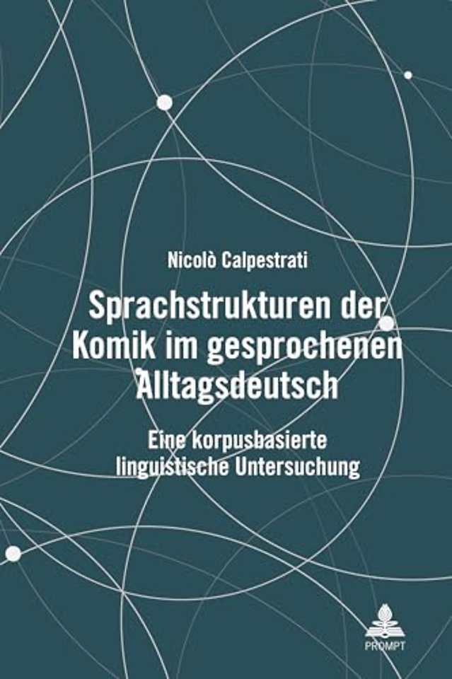Sprachstrukturen der Komik im gesprochenen Alltagsdeutsch