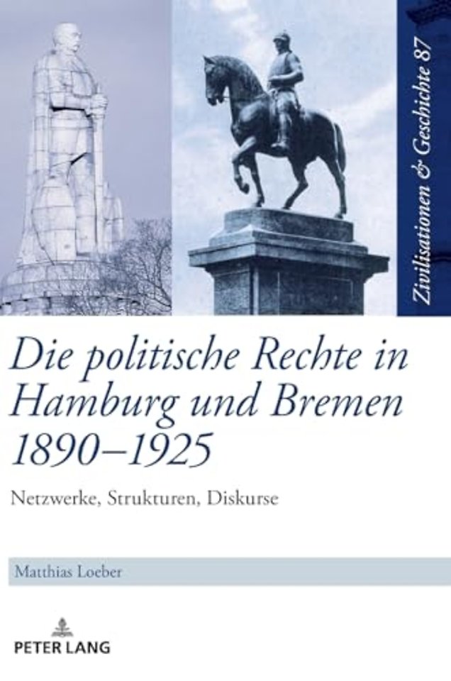 Die politische Rechte in Hamburg und Bremen 1890-1925