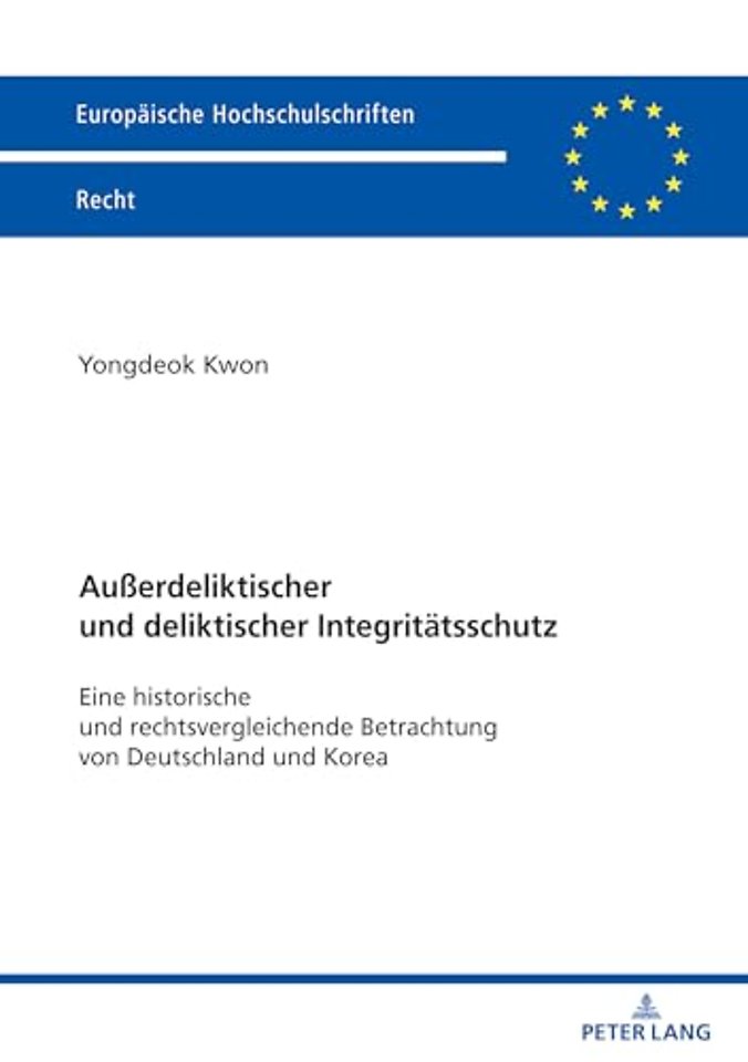Außerdeliktischer und deliktischer Integritaetsschutz