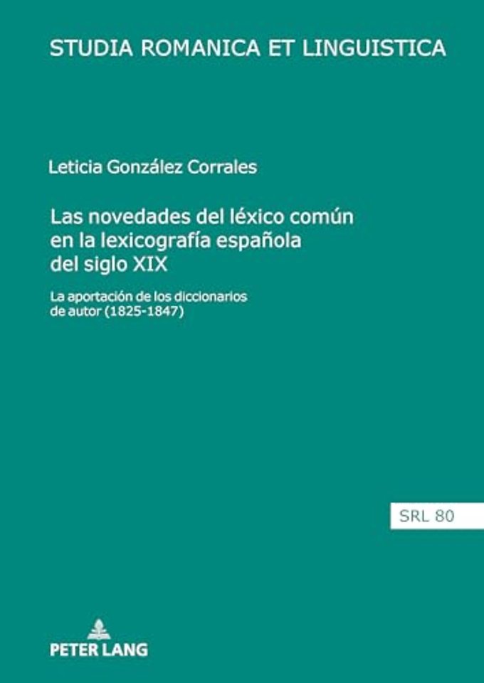 Las novedades del lexico comun en la lexicografia espanola del siglo XIX