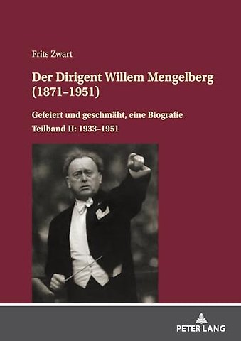 Der Dirigent Willem Mengelberg (1871-1951)
