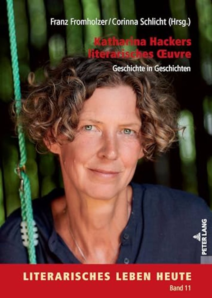 Katharina Hackers Literarisches Oeuvre