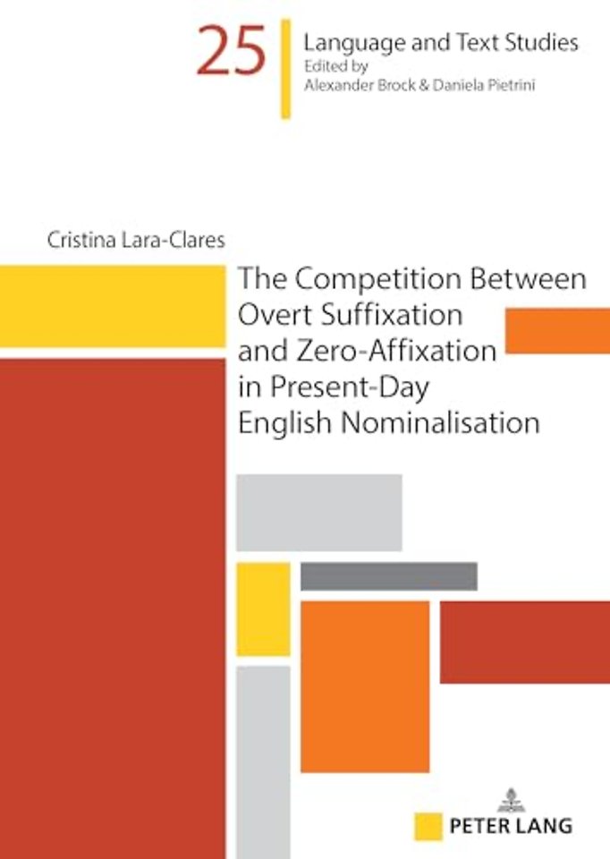 The Competition Between Overt Suffixation and Zero-Affixation in Present-Day English Nominalisation
