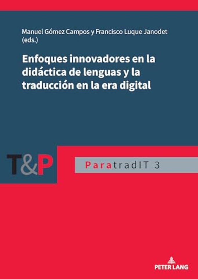 Enfoques innovadores en la didactica de lenguas y la traduccion en la era digital