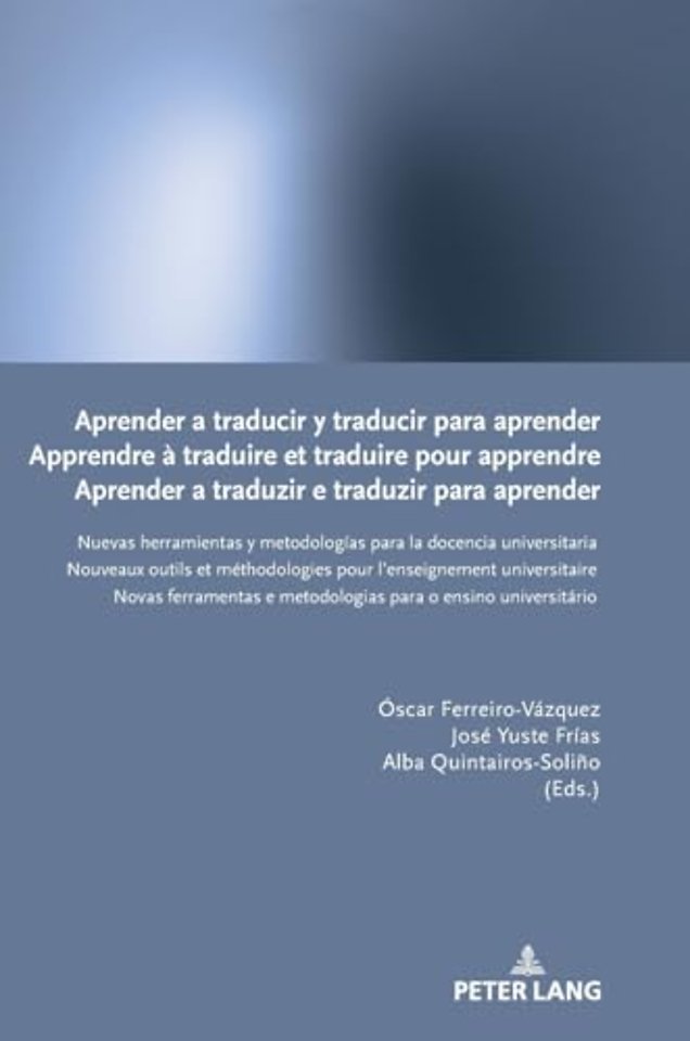 Aprender a traducir y traducir para aprender / Apprendre a traduire et traduire pour apprendre / Aprender a traduzir e traduzir para aprender