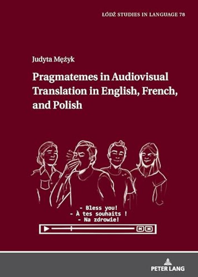Pragmatemes in Audiovisual Translation in English, French, and Polish