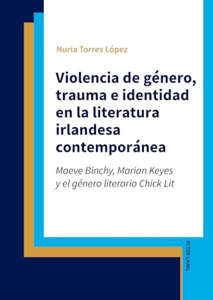 Violencia de genero, trauma e identidad en la literatura irlandesa contemporanea