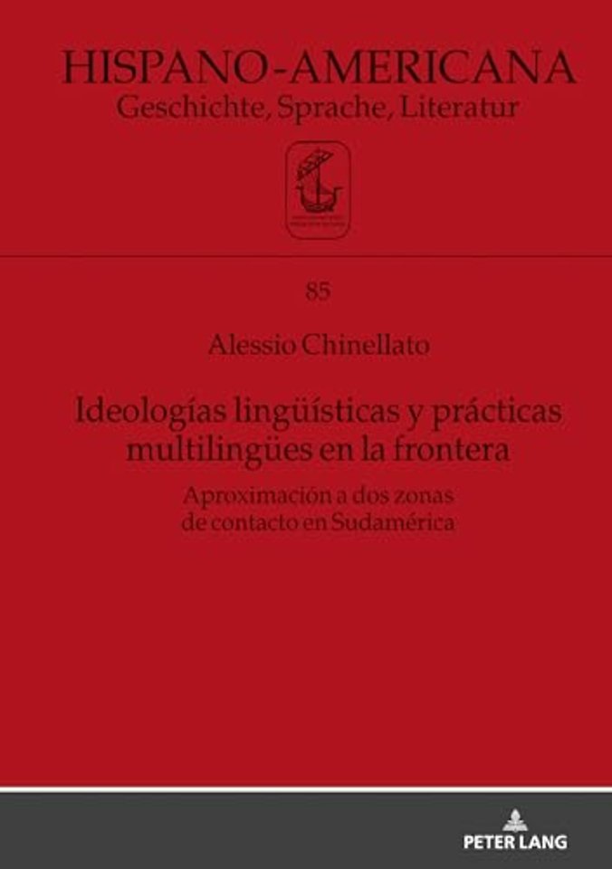 Ideologias lingueisticas y practicas multilinguees en la frontera