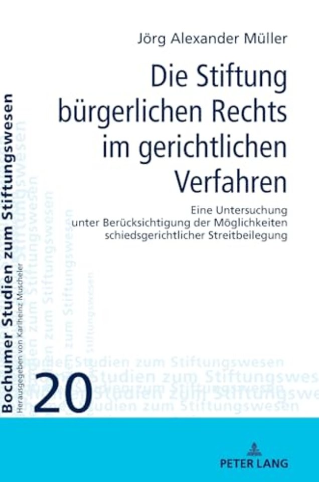 Die Stiftung buergerlichen Rechts im gerichtlichen Verfahren
