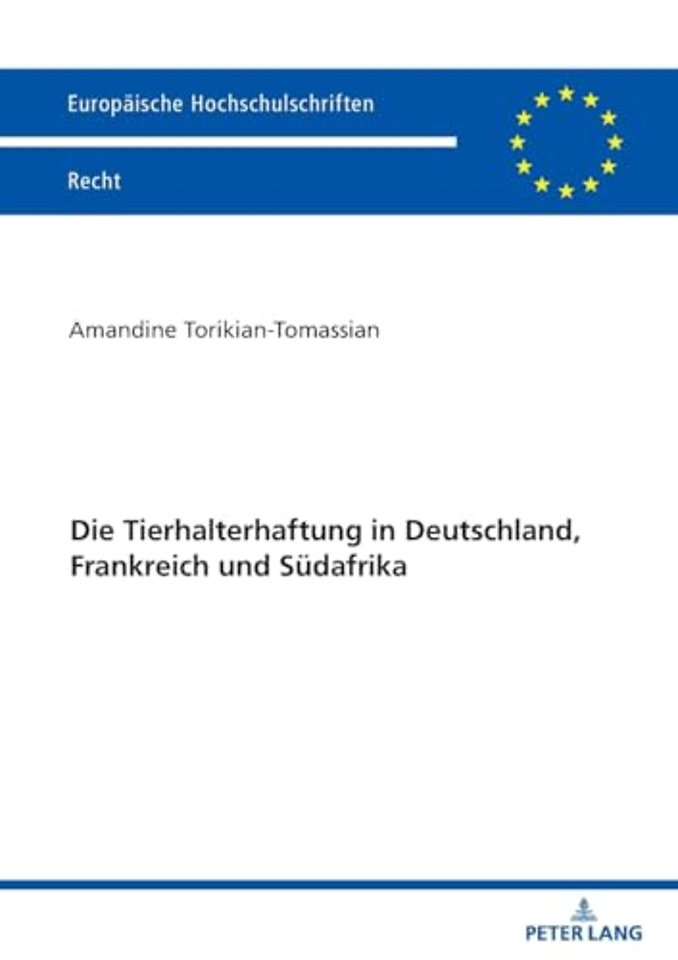 Die Tierhalterhaftung in Deutschland, Frankreich und Suedafrika