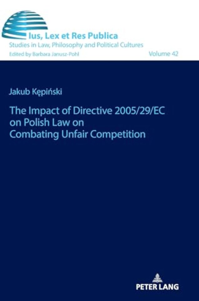 The impact of Directive 2005/29/EC on Polish law on combating unfair competition