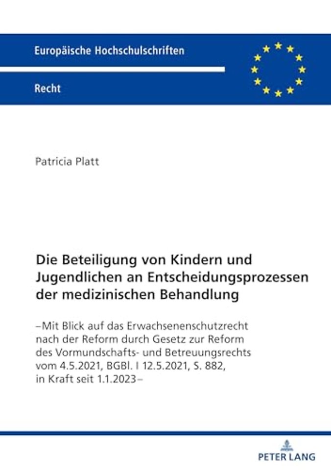 Die Beteiligung von Kindern und Jugendlichen an Entscheidungsprozessen der medizinischen Behandlung