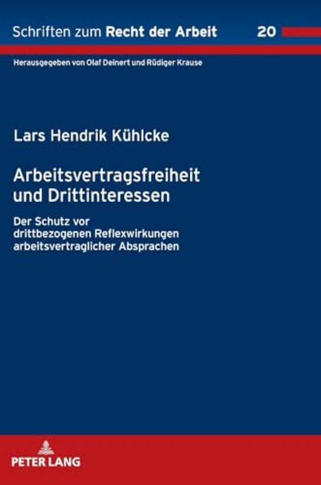 Arbeitsvertragsfreiheit und Drittinteressen