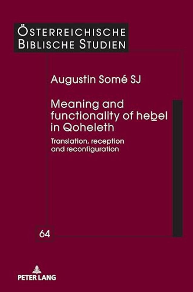 Meaning and Functionality of Hebel in Qoheleth