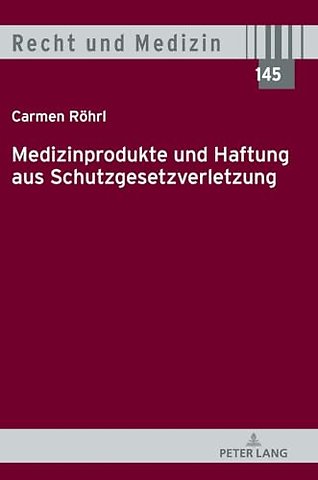 Medizinprodukte und Haftung aus Schutzgesetzverletzung