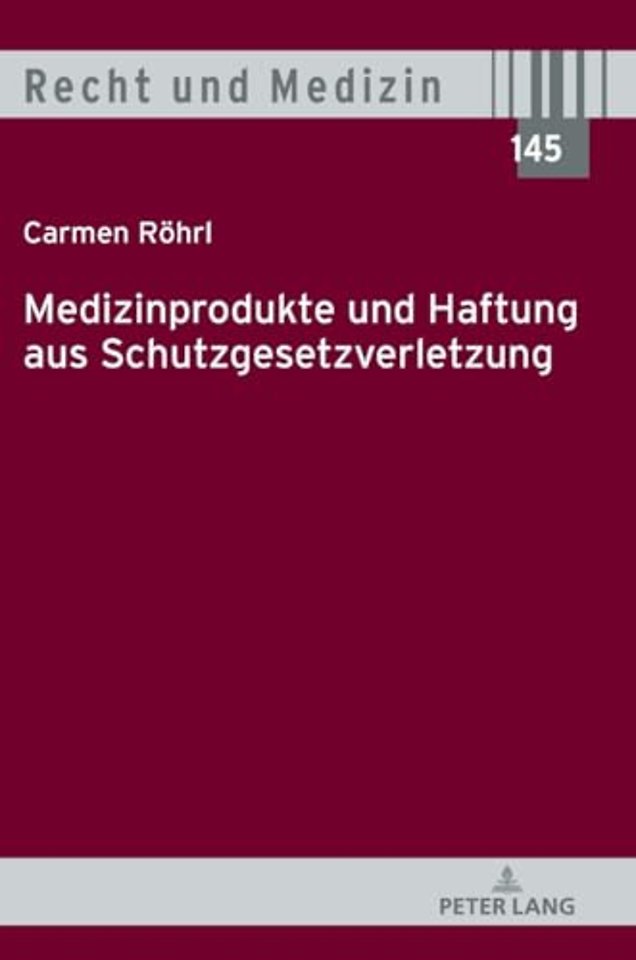 Medizinprodukte und Haftung aus Schutzgesetzverletzung