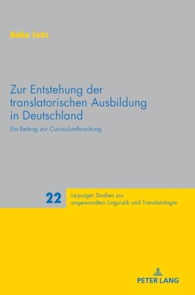 Zur Entstehung der translatorischen Ausbildung in Deutschland