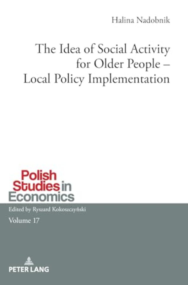 The Idea of Social Activity for Older People – Local Policy Implementation