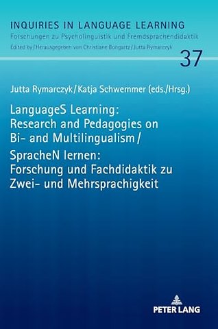 LanguageS Learning: Research and Pedagogies on Bi- and Multilingualism / SpracheN lernen: Forschung und Fachdidaktik zu Zwei- und Mehrsprachigkeit