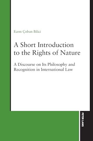 A Short Introduction to the Rights of Nature