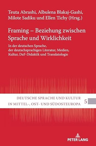 Framing - Beziehung zwischen Sprache und Wirklichkeit