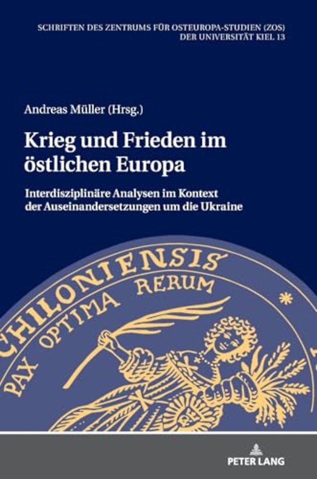 Krieg und Frieden im oestlichen Europa