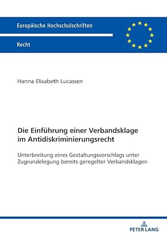 Die Einfuehrung einer Verbandsklage im Antidiskriminierungsrecht
