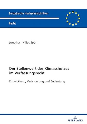 Der Stellenwert des Klimaschutzes im Verfassungsrecht