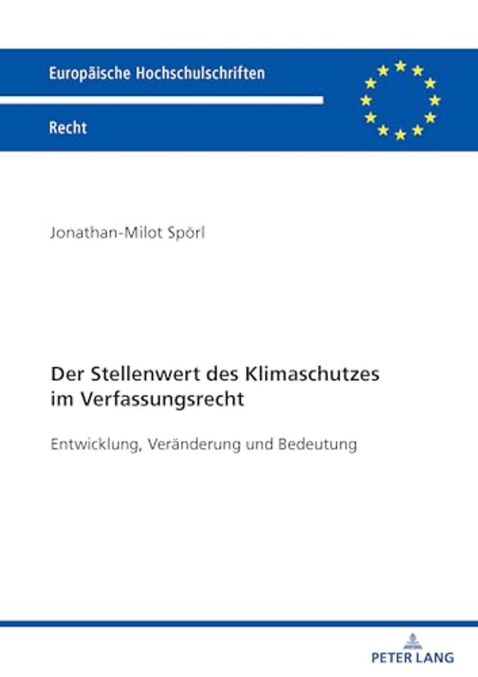 Der Stellenwert des Klimaschutzes im Verfassungsrecht