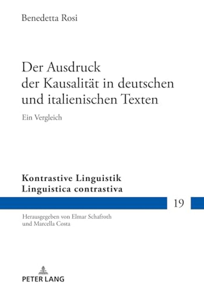 Der Ausdruck der Kausalitaet in deutschen und italienischen Texten