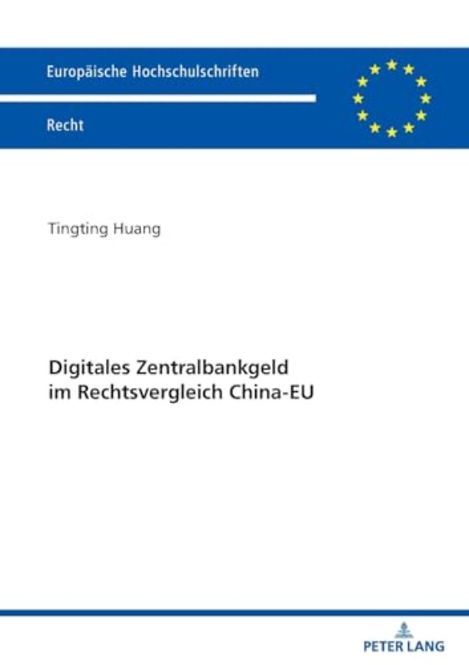 Digitales Zentralbankgeld im Rechtsvergleich China-EU