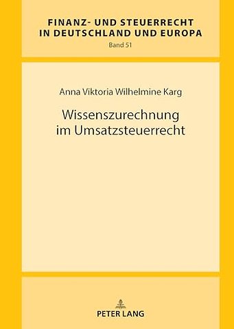Wissenszurechnung im Umsatzsteuerrecht