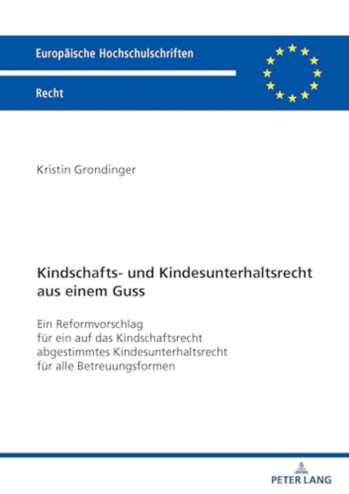 Kindschafts- und Kindesunterhaltsrecht aus einem Guss