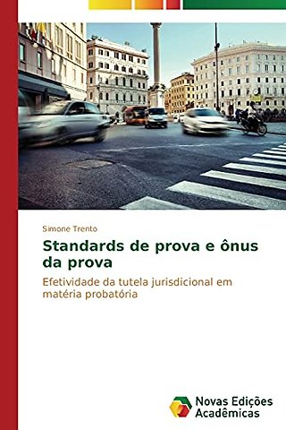 Standards de prova e onus da prova